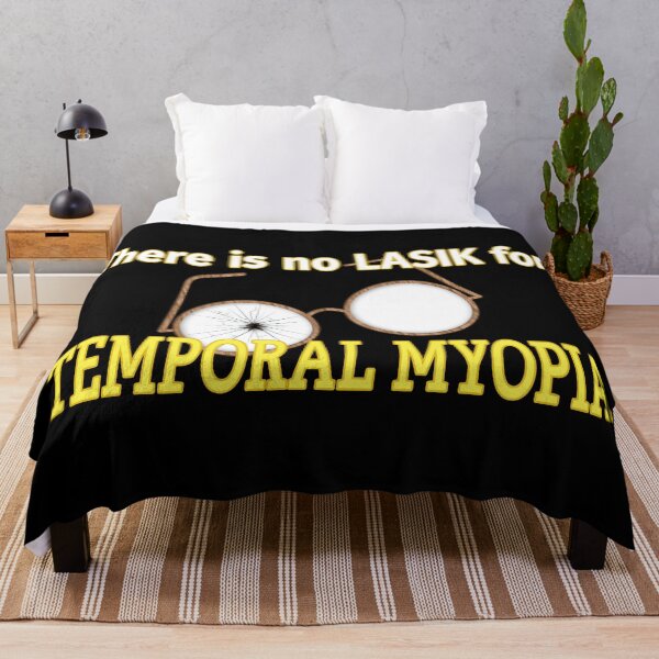 Item preview, Temporal Myopia. designed and sold by UltraQuirky.