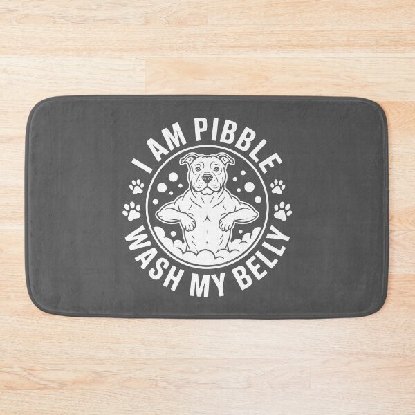 Item preview, I Am Pibble Wash My Belly Funny Pit Bull Meme designed and sold by Millsoft.