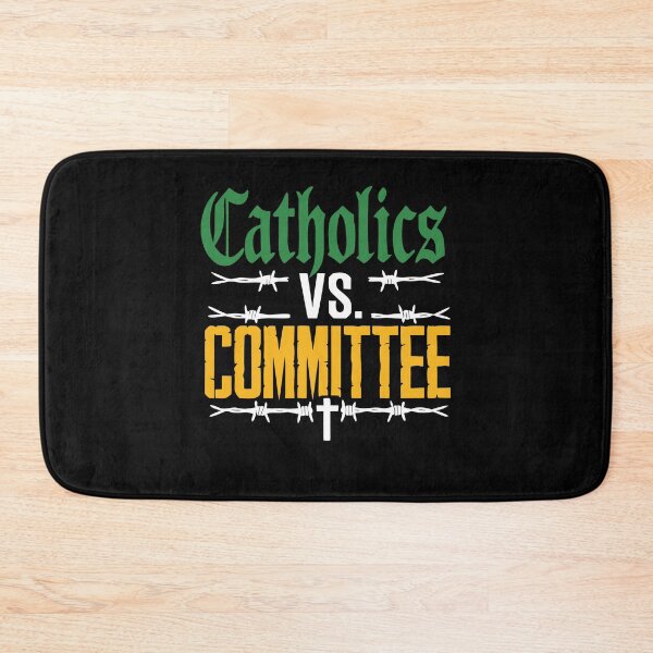 Item preview, Catholics vs Committee Trendy Sarcastic Saying designed and sold by pansak.