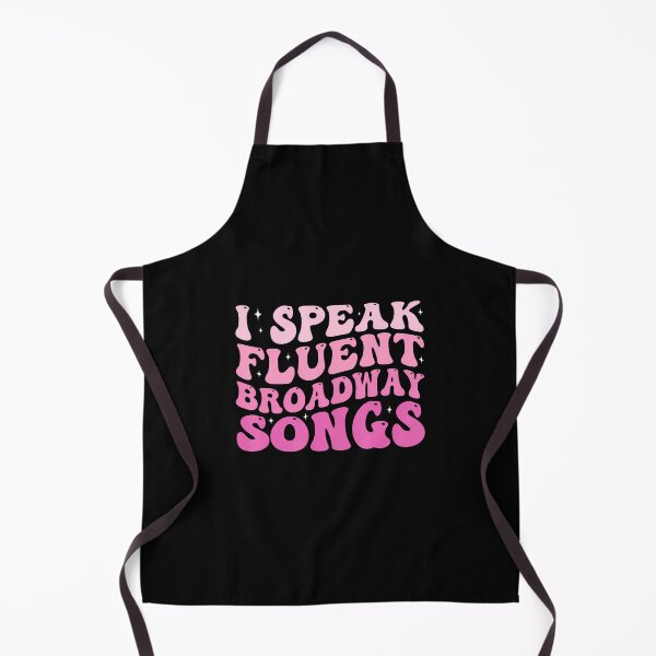 Item preview, I Speak Fluent Broadway Songs designed and sold by keatnybolho.