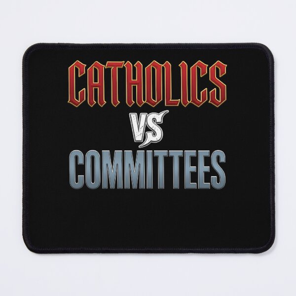 Item preview, Catholics Vs Committees Men Women designed and sold by pansak.