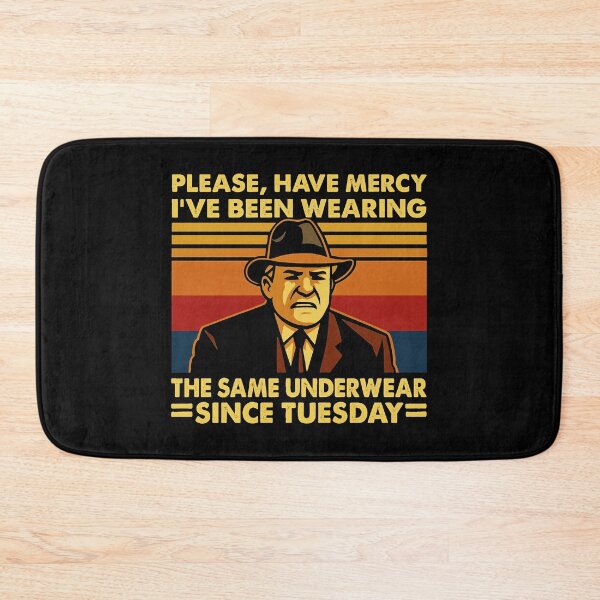Item preview, Please Have Mercy I’ve Been Wearing The Same Underwear Since Tuesday Retro Funny Quote  designed and sold by fnfunk271.