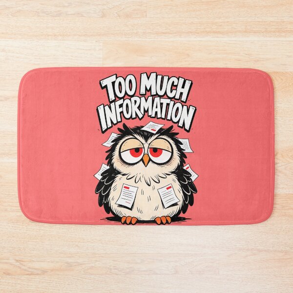 Item preview, TOO MUCH INFORMATION designed and sold by CriticalCult.
