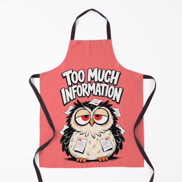 Item preview, TOO MUCH INFORMATION designed and sold by CriticalCult.