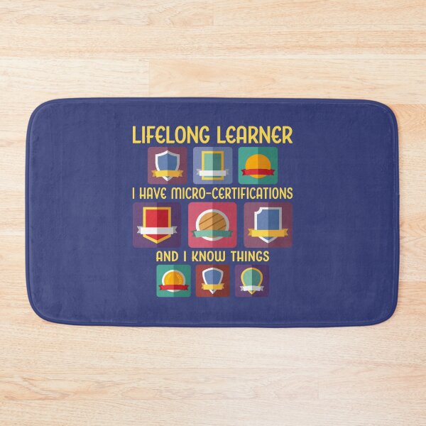 Item preview, Lifelong Learner. Micro-Certifications. designed and sold by UltraQuirky.