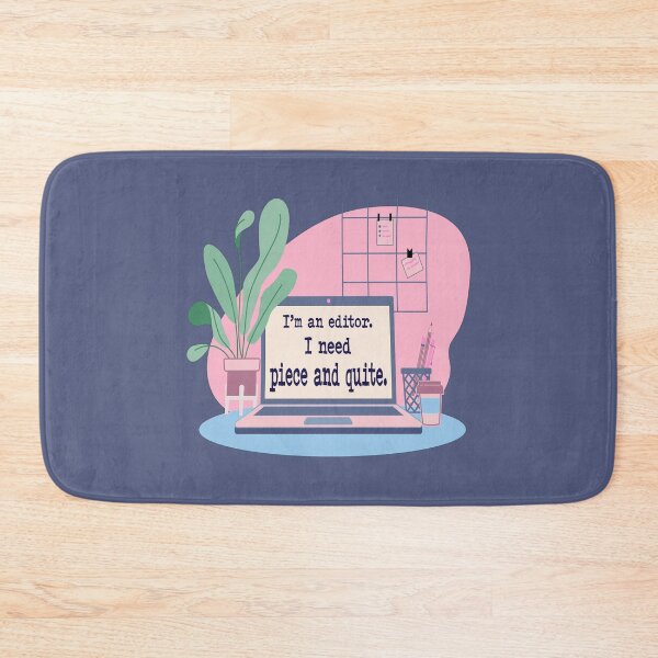 Item preview, I’m an Editor. I Need Piece and Quite. designed and sold by UltraQuirky.