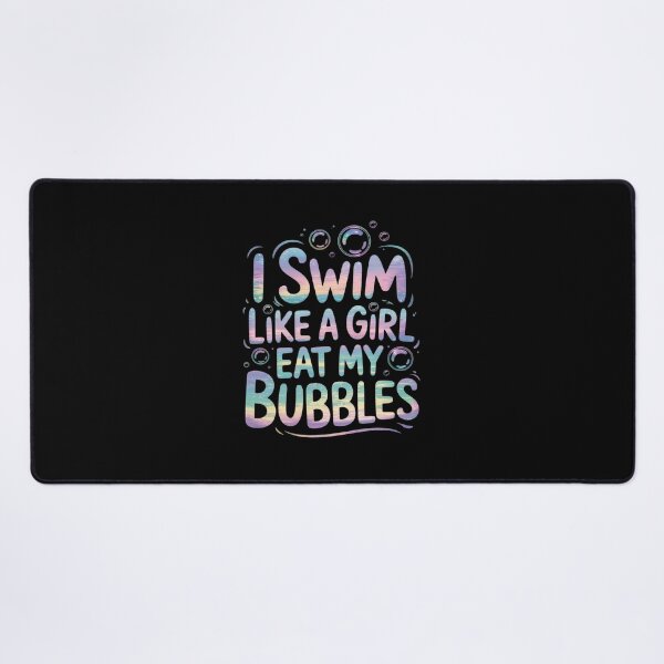 Item preview, I Swim Like A Girl Eat My Bubbles Shirt Swimming Rainbow designed and sold by VerseFarm.
