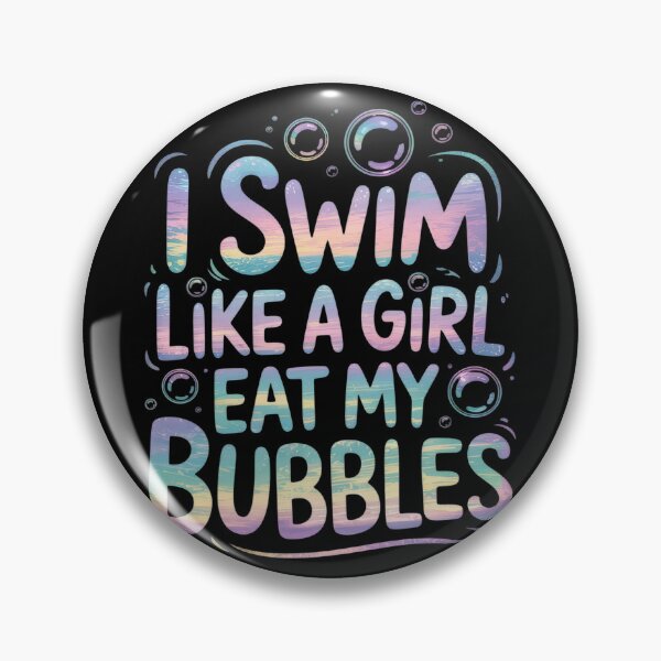 Artikelvorschau, Ich schwimme wie ein Mädchen, iss meine Blasen-Shirt, schwimmender Regenbogen entworfen und verkauft von VerseFarm.