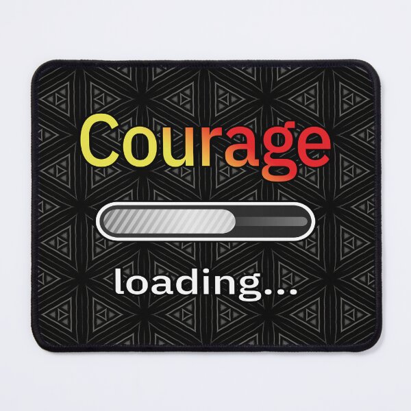 Item preview, Courage Loading… designed and sold by UltraQuirky.