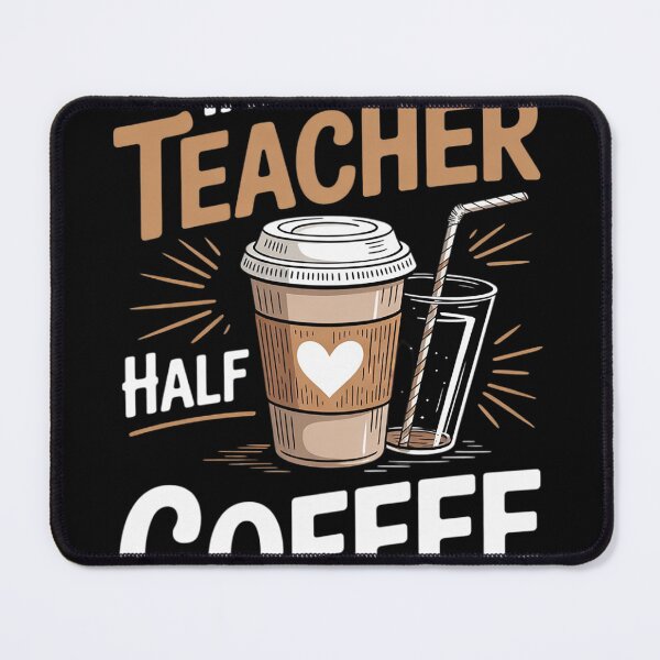 Item preview, Half Teacher Half Coffee Funny Saying Quote Coffee Lover designed and sold by NailMolisa.