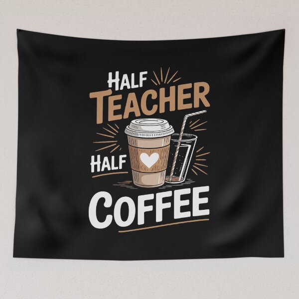 Item preview, Half Teacher Half Coffee Funny Saying Quote Coffee Lover designed and sold by NailMolisa.