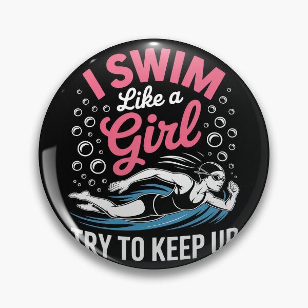 Item preview, I Swim Like A Girl Try To Keep Up Funny Swimming Swimmer  designed and sold by VerseFarm.