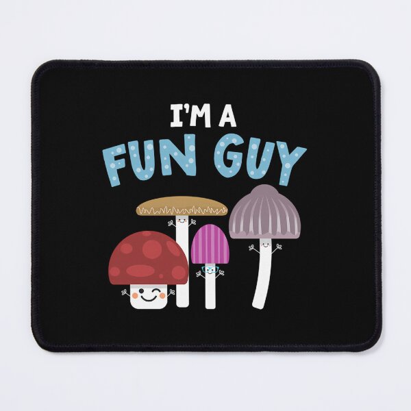 Item preview, I’m A Fun Guy Funny Fungi Text Design designed and sold by harsdenonp.