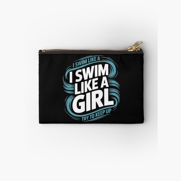 Item preview, I Swim Like A Girl Try To Keep Up I Swimming I Swimmer  designed and sold by VerseFarm.
