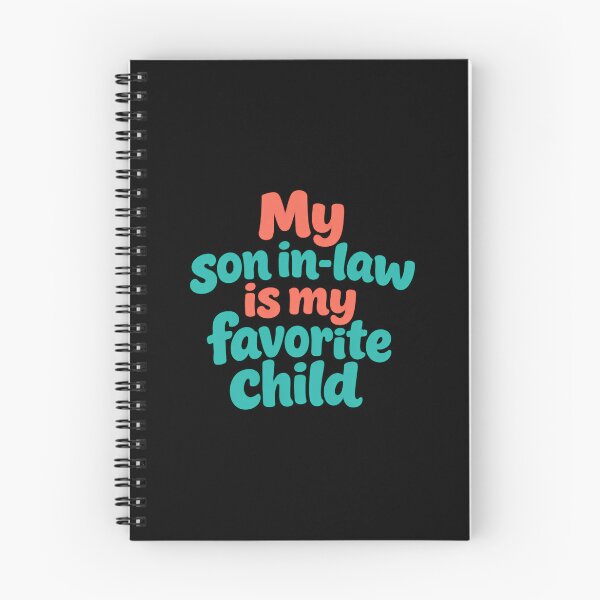 Item preview, My Son In Law Is My Favorite Child Classic Sarcastic Saying designed and sold by Star3NowForMe.