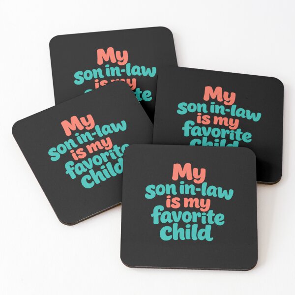 Item preview, My Son In Law Is My Favorite Child Classic Sarcastic Saying designed and sold by Star3NowForMe.