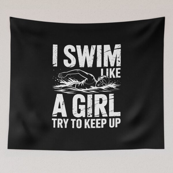 Item preview, I Swim Like A Girl Try To Keep Up Swimming Lover Swimmer  designed and sold by VerseFarm.
