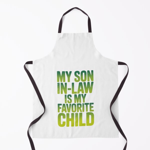 Item preview, My Son In Law Is My Favorite Child Lighthearted Family Joke designed and sold by Star3NowForMe.