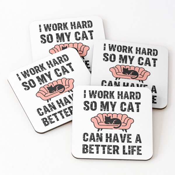 Item preview, I work hard so my cat can have a much better life designed and sold by Trenddesigns24.