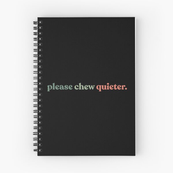 Item preview, Please Chew Quieter Funny Introvert Quietness Silence Lover designed and sold by faridman.