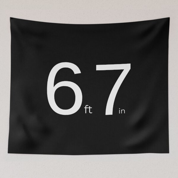 Item preview, 6 ft 7 in - White Typography Height Meme designed and sold by Open Canvas.