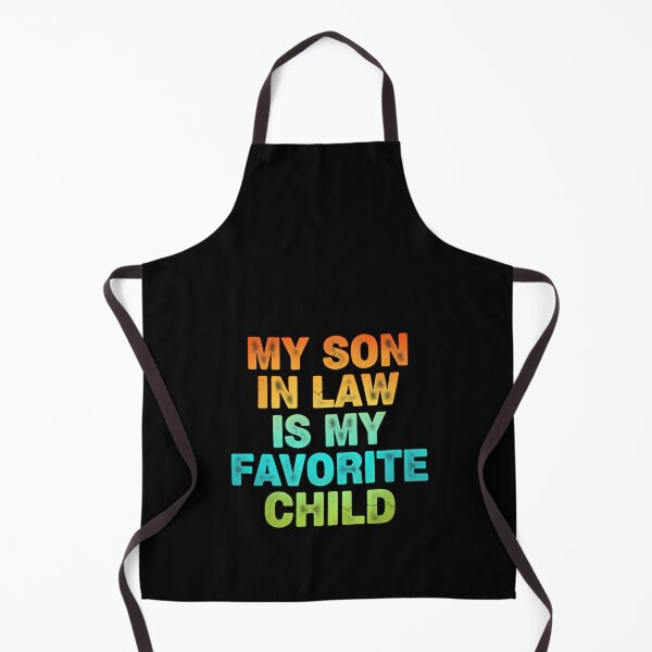 Item preview, My Son In Law Is My Favorite Child Casual Sarcastic Quote designed and sold by Star3NowForMe.