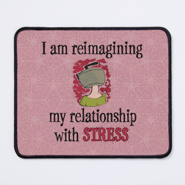 Item preview, Relationship With Stress. designed and sold by UltraQuirky.