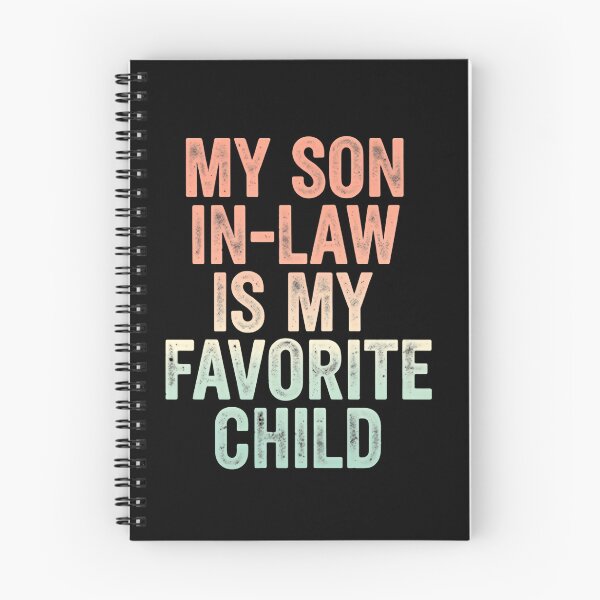 Item preview, My Son In Law Is My Favorite Child Fun Sarcastic Quote designed and sold by Star3NowForMe.