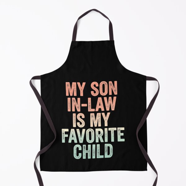 Item preview, My Son In Law Is My Favorite Child Fun Sarcastic Quote designed and sold by Star3NowForMe.