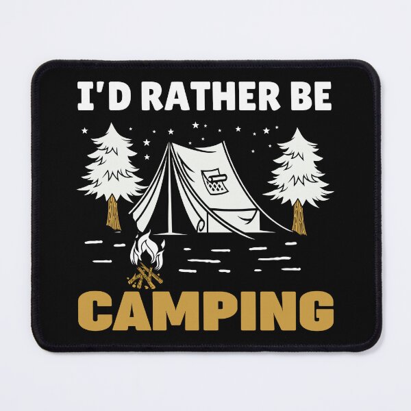 Item preview, I’d Rather Be Camping – Gift Idea for Campers and RV Travelers designed and sold by GetGoodFit.