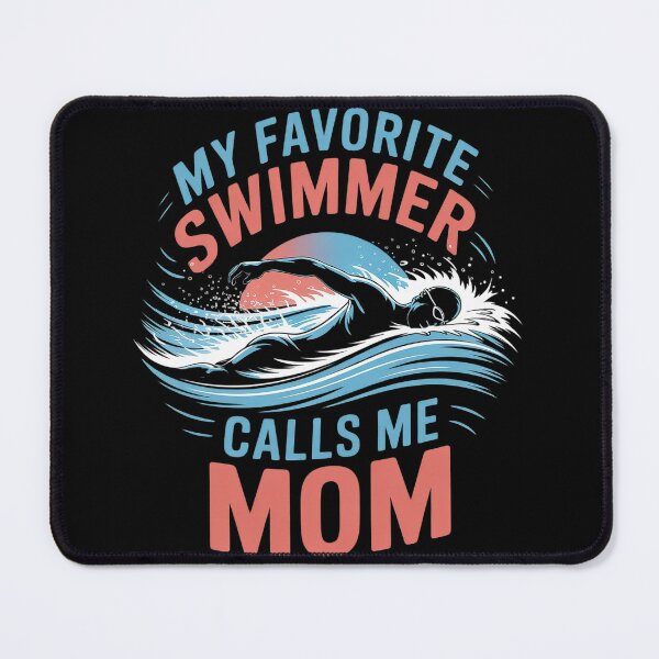 Item preview, My Favorite Swimmer Calls Me Mom Snorkel Swimmer designed and sold by MyzoToyota.