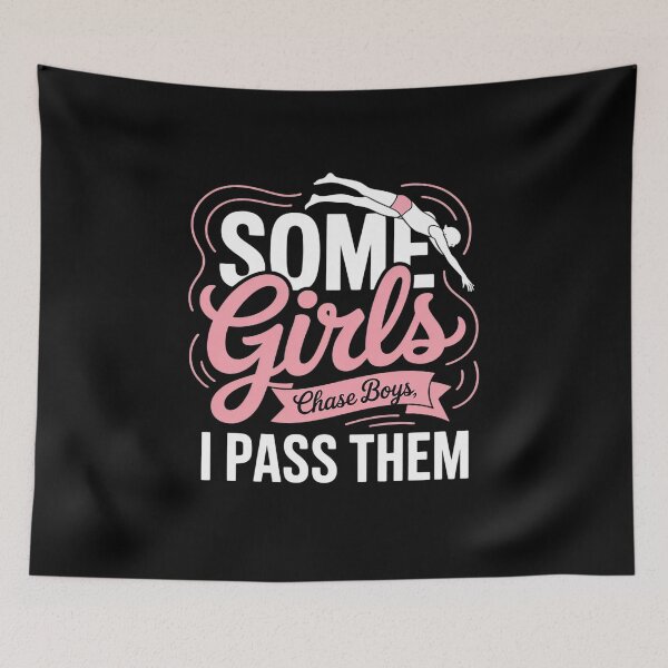 Item preview, Some Girls Chase Boys I Pass Them Swimmer Swimming  designed and sold by MyzoToyota.