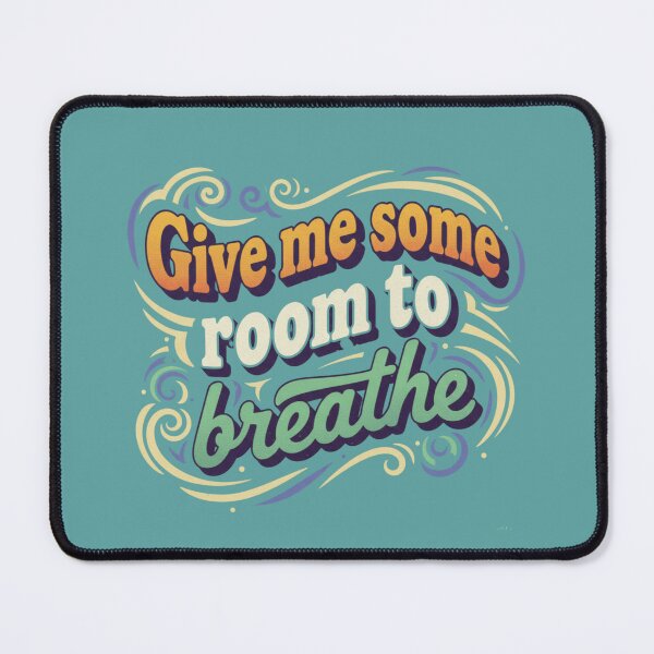 Item preview, Give Me Room to Breathe Retro Groovy Typography Design designed and sold by sing-it-out.
