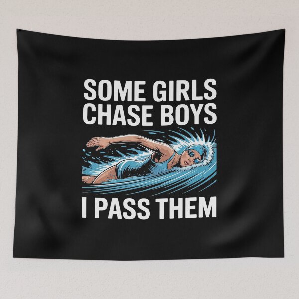 Item preview, Some Girls Chase Boys I Pass Them Swimming Swim Swimmer  designed and sold by MyzoToyota.