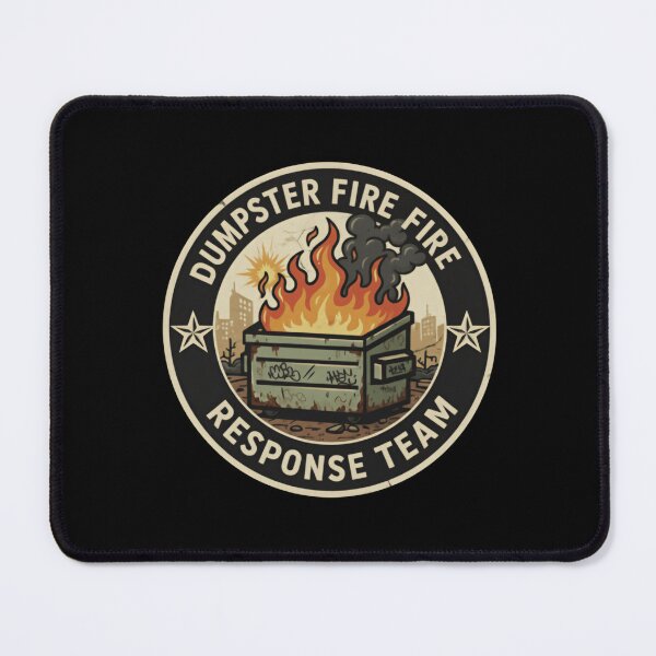 Item preview, Dumpster Fire Response Team Leader Sarcasm Comedy Disaster designed and sold by Star3NowForMe.