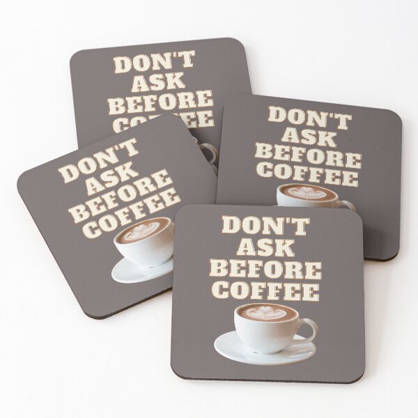 Item preview, DONT ASK BEFORE COFFEE designed and sold by JI-PIXEL-PLACE.