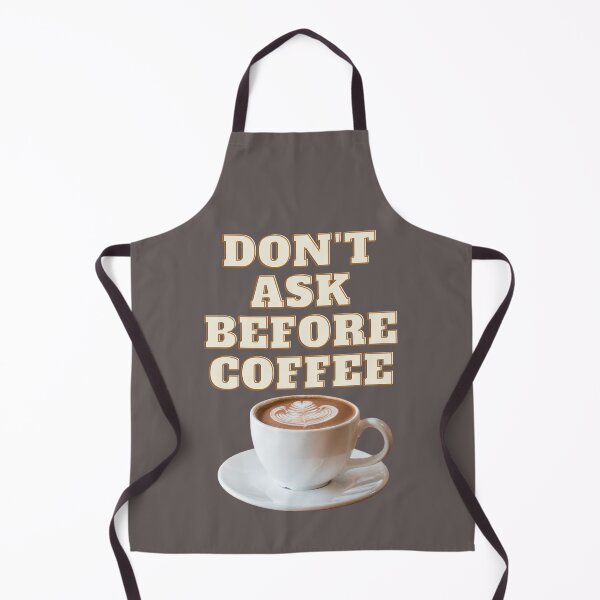 Item preview, DONT ASK BEFORE COFFEE designed and sold by JI-PIXEL-PLACE.