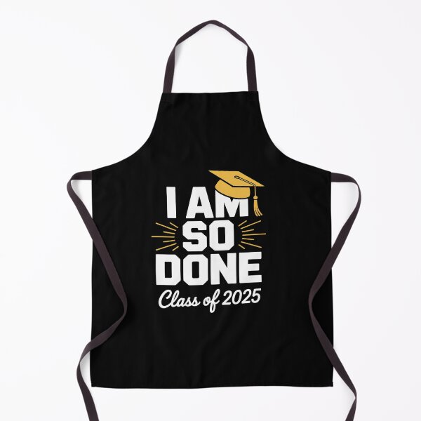 Item preview, Funny Graduation Class Of 2025 I Am So Done Senior Student  designed and sold by InspiredFoul.