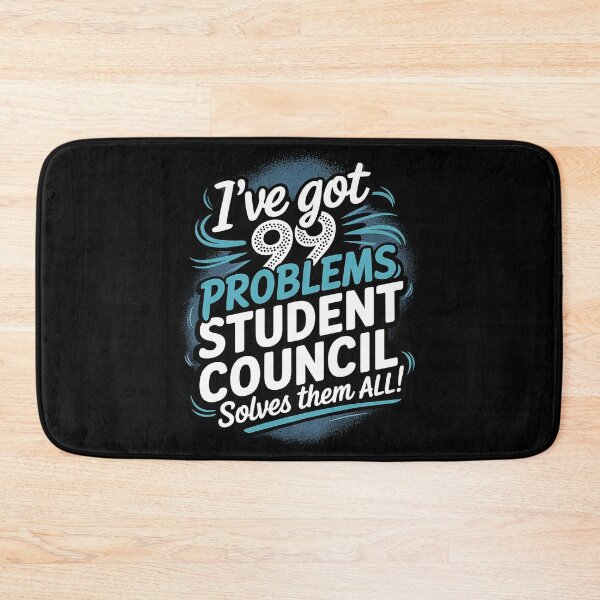 Item preview, Funny Student Council - I've Got 99 Problems!  designed and sold by InspiredFoul.