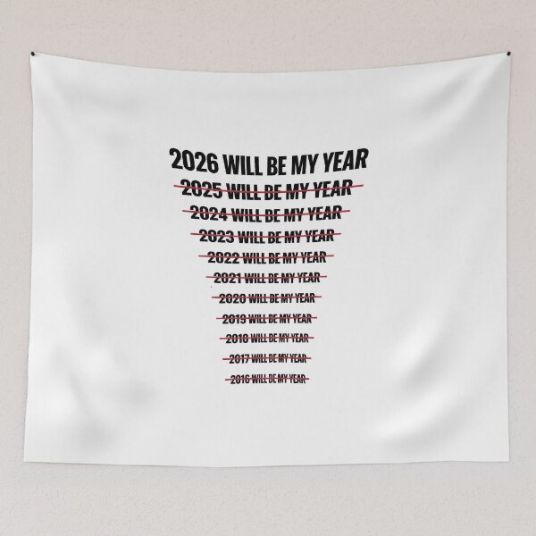Item preview, 2026 Will Be My Year Funny Humor New Year Quote designed and sold by gear-posters.