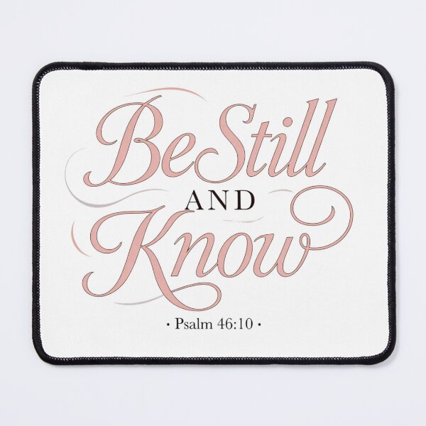 Item preview, Be Still and Know Christian Design, Psalm 46:10 designed and sold by MyTshirtArt.