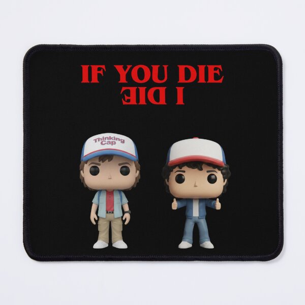 Item preview, If You Die, I Die -  Dustin & Steve designed and sold by Foryoubroshirt.