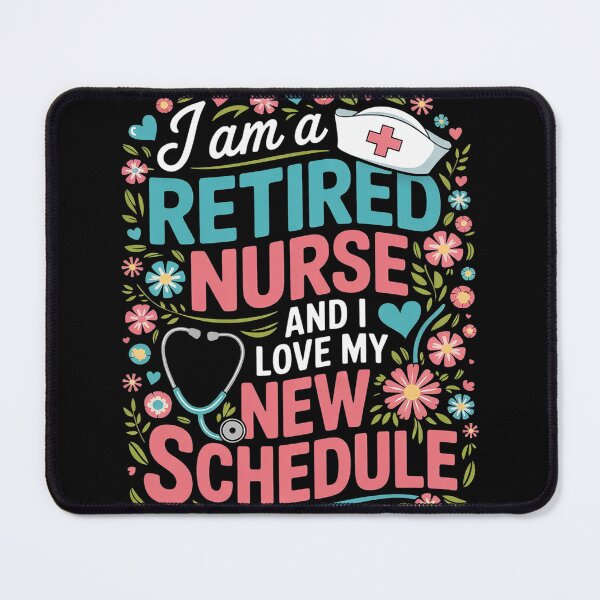 Item preview, I Am A Retired Nurse And Love New Schedule Retirement designed and sold by InspiredFoul.
