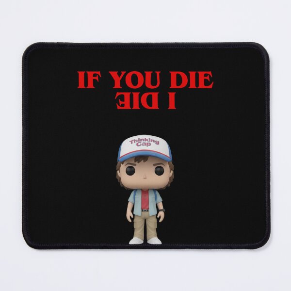 Item preview, If You Die, I Die - Dustin & Steve designed and sold by Foryoubroshirt.