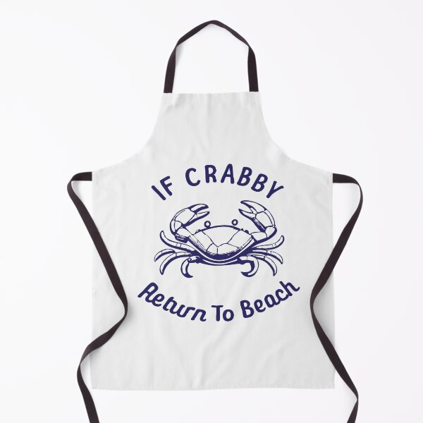 Item preview, If Crabby Return To Beach designed and sold by CloudyPress.
