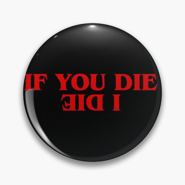 Item preview, If You Die, I Die -  Dustin & Steve designed and sold by Foryoubroshirt.