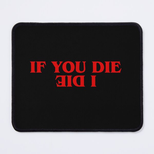 Item preview, If You Die, I Die - Dustin & Steve designed and sold by Foryoubroshirt.