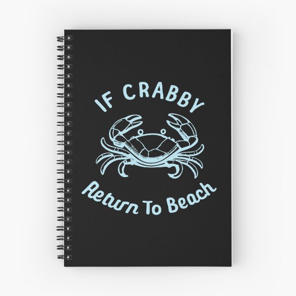 Item preview, If Crabby Return To Beach designed and sold by CloudyPress.