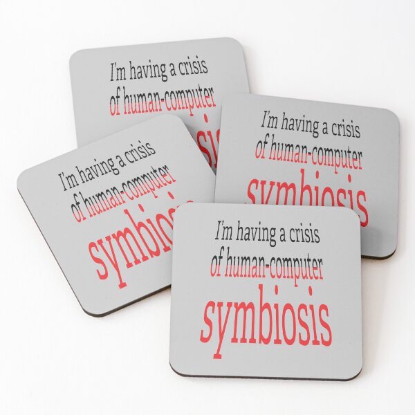 Item preview, Crisis of Human-Computer Symbiosis. designed and sold by UltraQuirky.