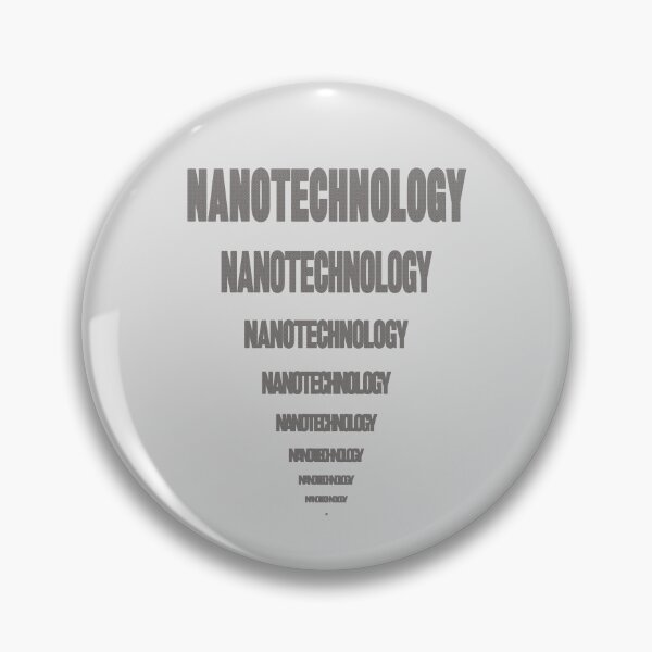 Item preview, Nanotechnology. designed and sold by UltraQuirky.